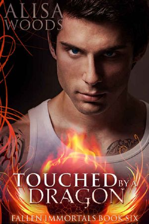 [Fallen Immortals 06] • Touched by a Dragon (Fallen Immortals 6) - Paranormal Fairy Tale Romance